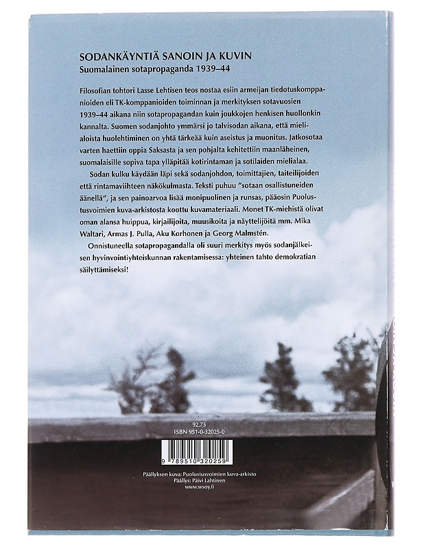 Sodankäyntiä sanoin ja kuvin / suomalainen sotapropaganda 1939-1944 - Lasse Lehtinen - Historiakirjat - 10105589899 - 1