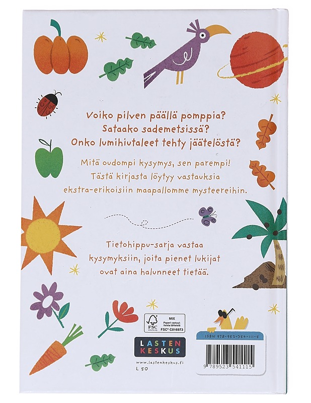 Voiko sateenkaarta koskettaa? - Nicholson, Sue - Lastenkirjat - 10105589949 - 1