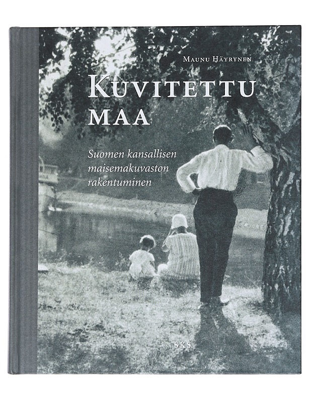 Kuvitettu maa : Suomen kansallisten maisemakuvastojen rakentuminen - Maunu Häyrynen - Tietokirjat ja oppaat - 10105589955 - 0