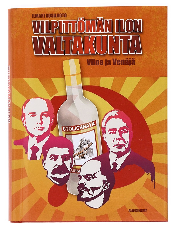 Vilpittömän ilon valtakunta / viina ja Venäjä - Ilmari Susiluoto - Historiakirjat - 10105589970 - 0