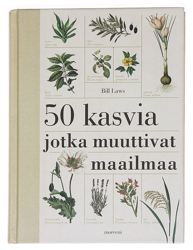 50 kasvia jotka muuttivat maailmaa - Laws, Bill - Tietokirjat - 10105590123 - 0