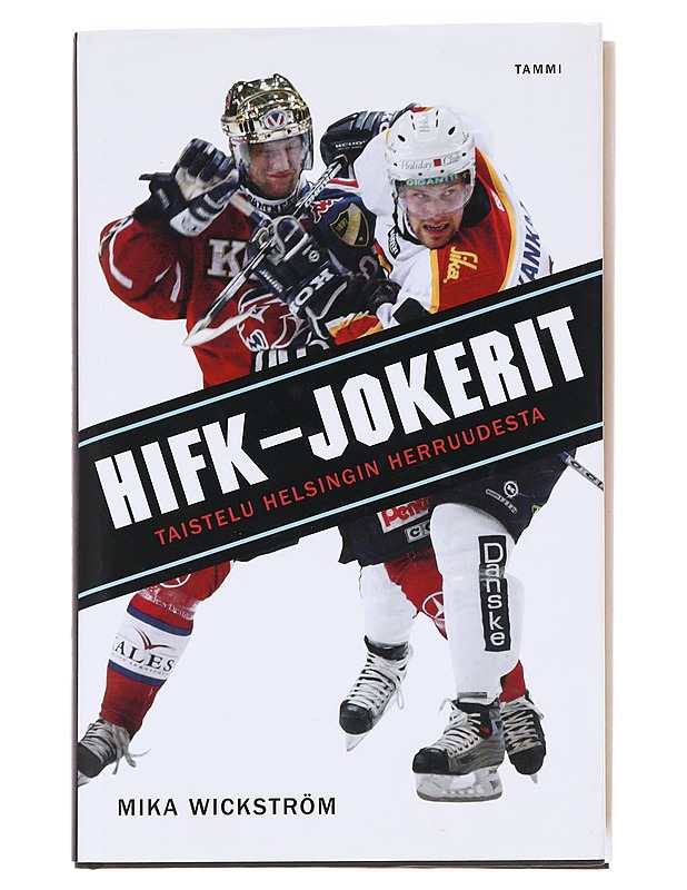 HIFK-Jokerit / taistelu Helsingin herruudesta - Mika Wickström - Tietokirjat ja oppaat - 10105590128 - 0