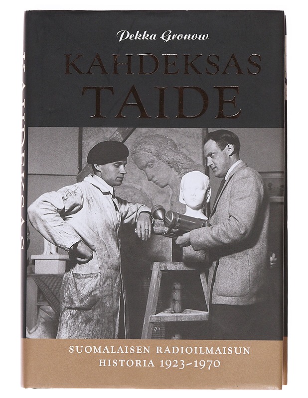 Kahdeksas taide : suomalaisen radioilmaisun historia 1923-1970 - Gronow, Pekka - Historiakirjat - 10105590159 - 0
