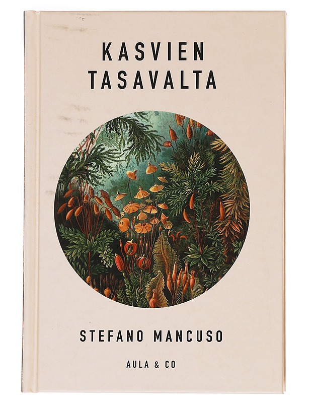 Kasvien tasavalta - Mancuso, Stefano - Tietokirjat ja oppaat - 10105590168 - 0