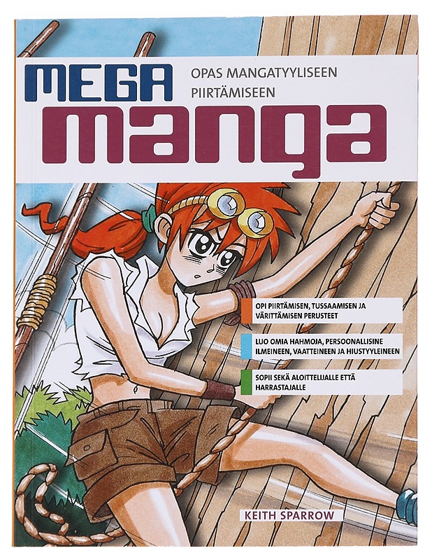 Mega manga / opas mangatyyliseen piirtämiseen Osa 1 - Sparrow, Keith - Sarjakuvat - 10105590190 - 0