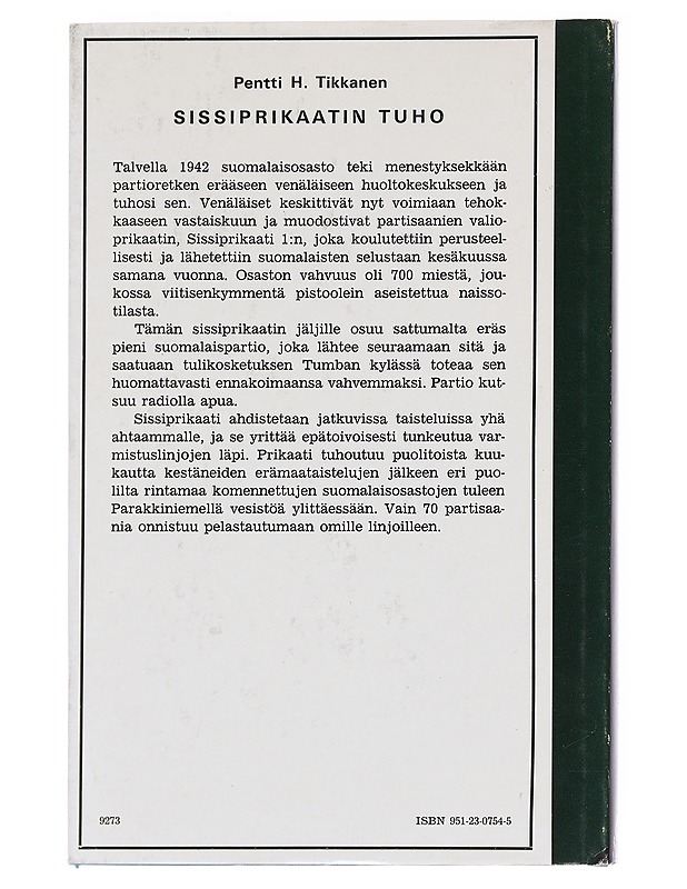 Sissiprikaatin tuho - Pentti H. Tikkanen - Romaanit ja novellit - 10105590202 - 1