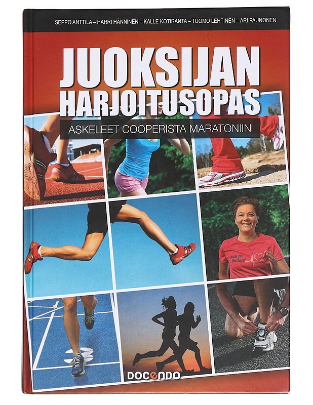 Juoksijan harjoitusopas : askeleet Cooperista maratoniin - Anttila, Seppo - Tietokirjat ja oppaat - 10105590206 - 0