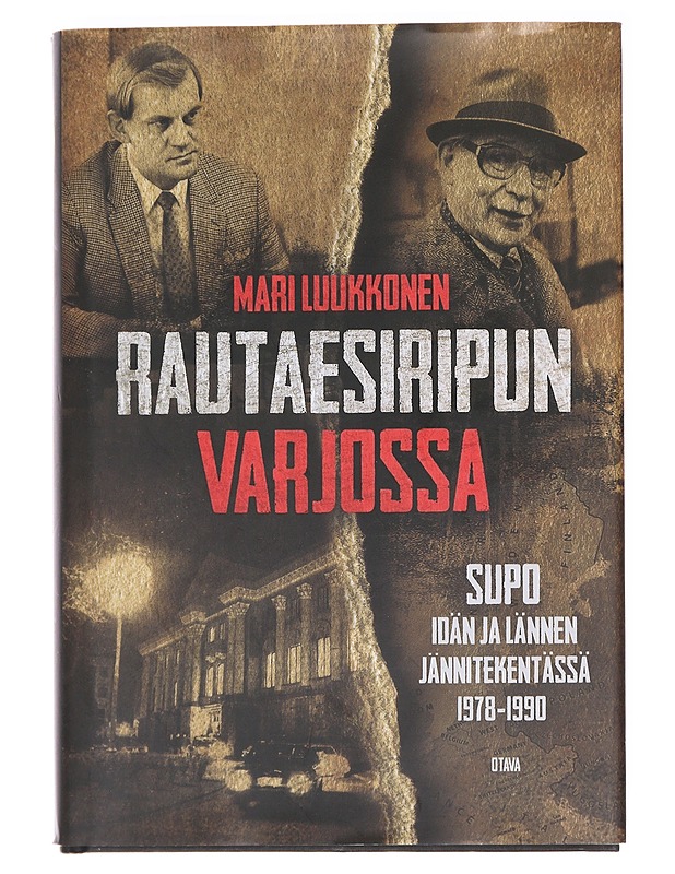 Rautaesiripun varjossa / Supo idän ja lännen jännitekentässä 1978-1990 - Mari Luukkonen - Historiakirjat - 10105590238 - 0