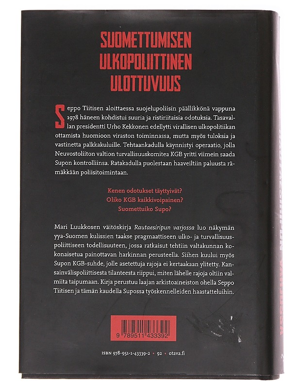 Rautaesiripun varjossa / Supo idän ja lännen jännitekentässä 1978-1990 - Mari Luukkonen - Historiakirjat - 10105590238 - 1