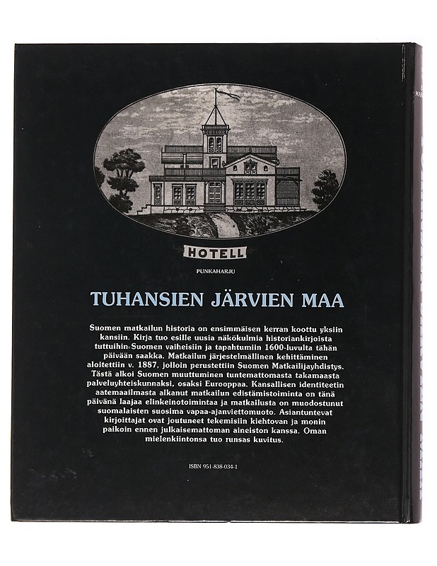 Tuhansien järvien maa : Suomen matkailun historia - Sven Hirn ja Erkki Markkanen - Tietokirjat - 10105590247 - 1