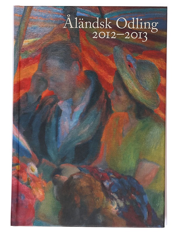 Åländsk Odling 2012–2013 - - Historiakirjat - 10105590301 - 0