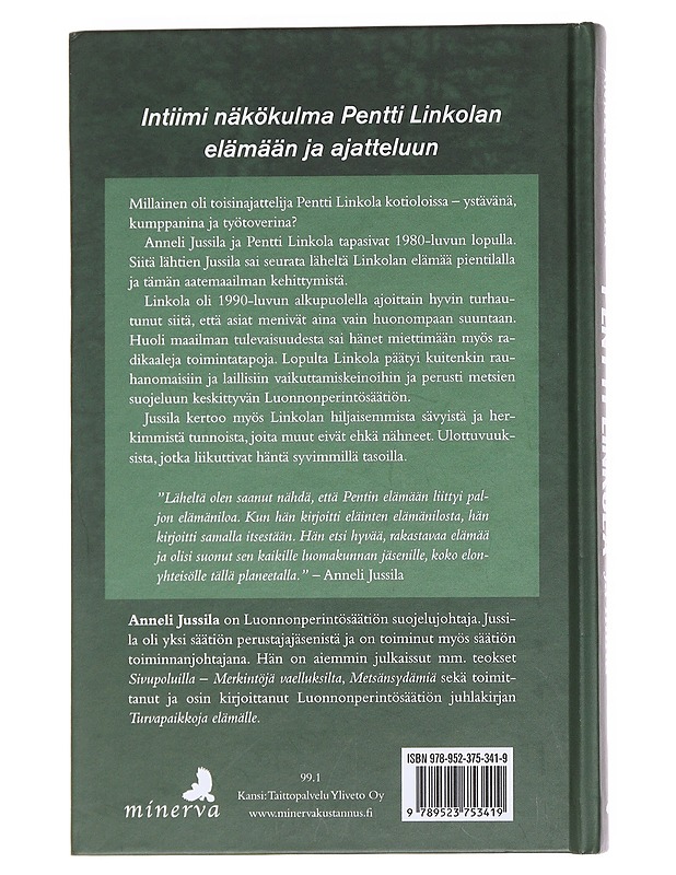 Pentti Linkola ja minä / elämää toisinajattelijan kanssa - Anneli Jussila - Elämäkerrat ja muistelmat - 10105590306 - 1