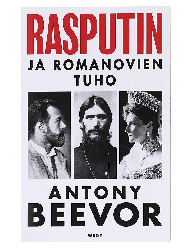Rasputin ja Romanovien tuho - Beevor, Antony - Elämäkerrat ja muistelmat - 10105590335 - 0