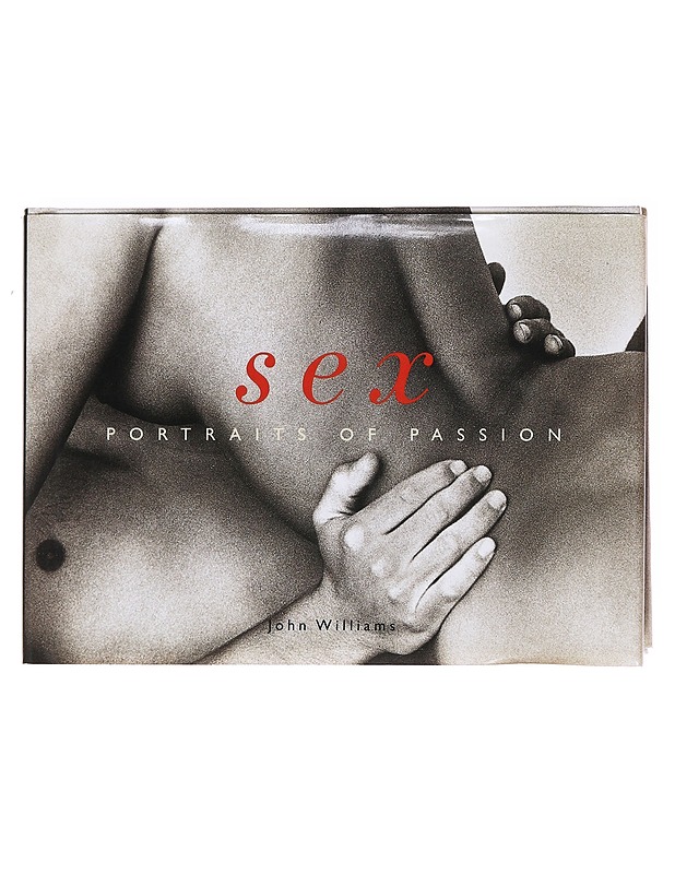 Sex: Portraits of Passion K-18 - Williams , John - Historiakirjat - 10105590342 - 0