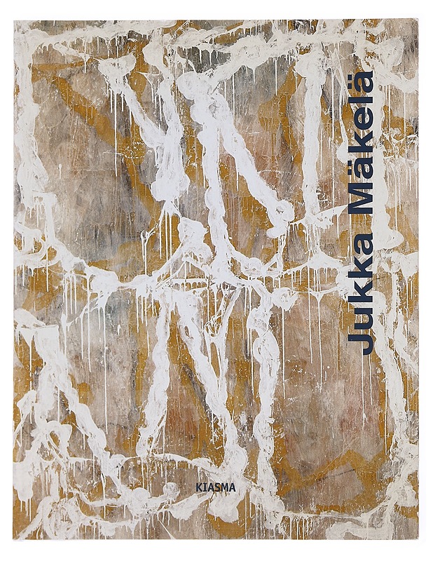 Jukka Mäkelä : merkki ja ele - maalauksia kolmelta vuosikymmeneltä = sign and gesture - paintings from three decades - Mäkelä, Jukka - Tietokirjat ja oppaat - 10105590344 - 0