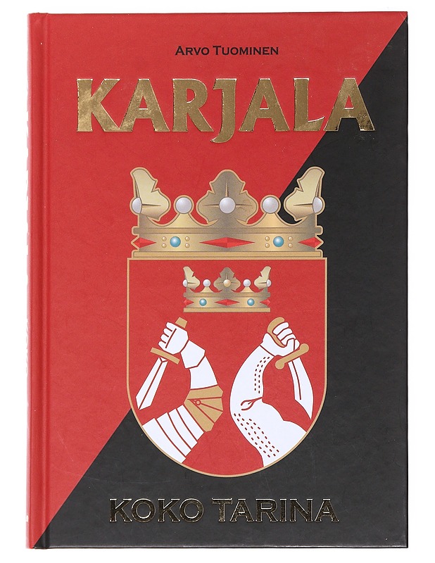 Karjala / koko tarina - Arvo Tuominen - Historiakirjat - 10105590385 - 0