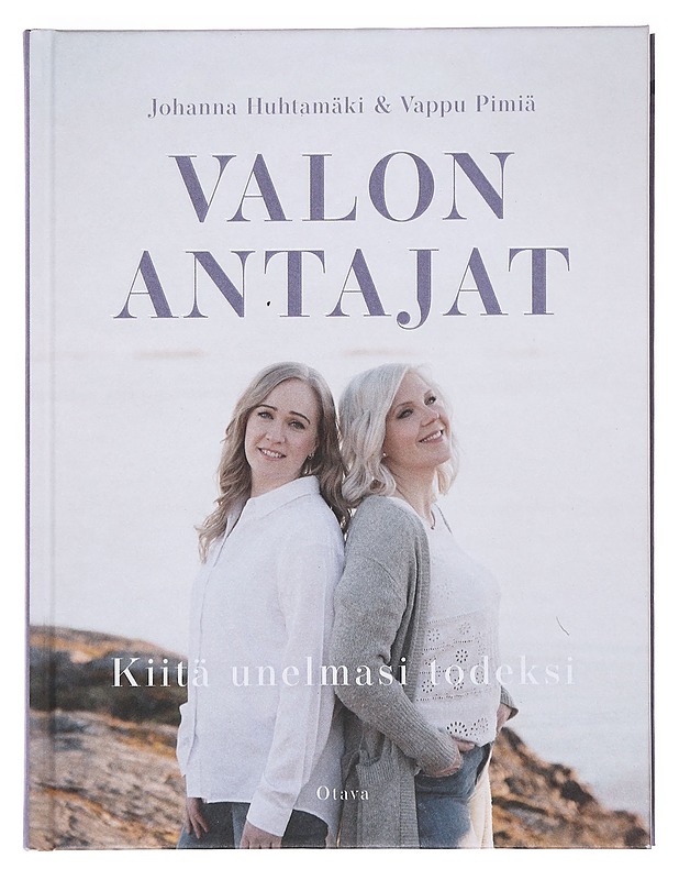 Valon antajat : kiitä unelmasi todeksi - Huhtamäki, Johanna - Hyvinvointikirjat - 10105590441 - 0