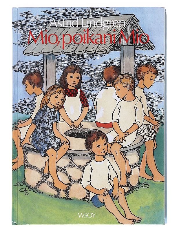 Mio, poikani Mio - Lindgren, Astrid - Lastenkirjat - 10105590463 - 0
