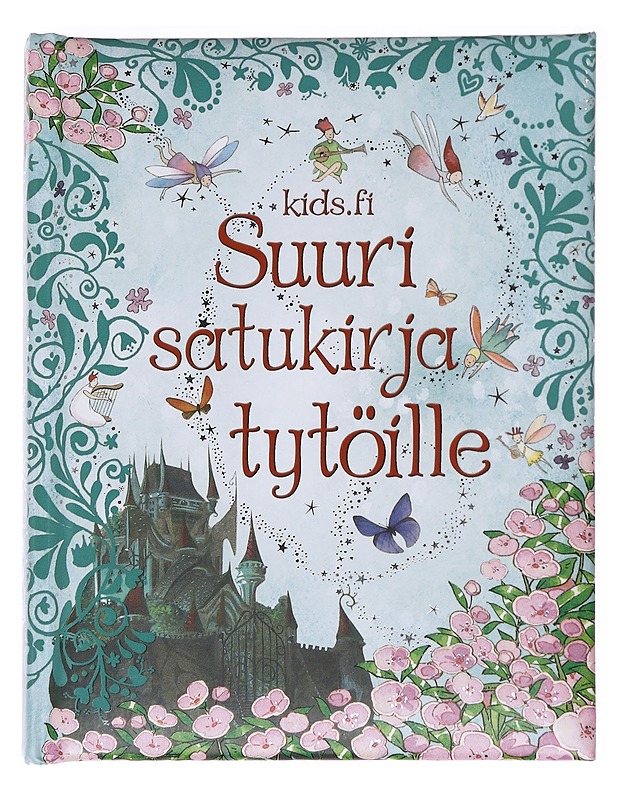 Suuri satukirja tytöille - Leschnikoff, Nancy - Lastenkirjat - 10105590485 - 0