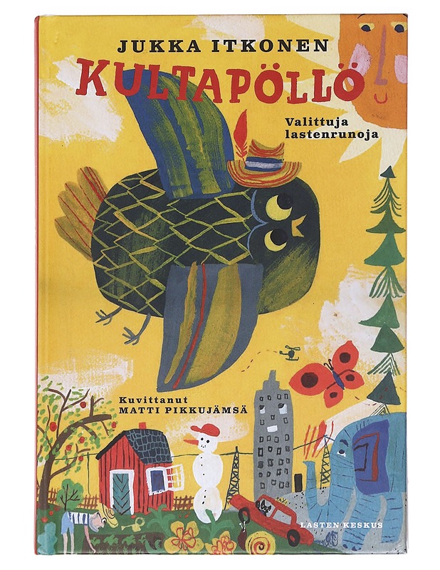 Kultapöllö / valittuja lastenrunoja - Itkonen, Jukka - Lastenkirjat - 10105590504 - 0