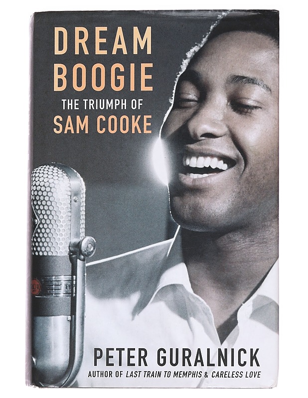 Dream boogie : the triumph of Sam Cooke - Peter Guralnick - Elämäkerrat ja muistelmat - 10105590585 - 0