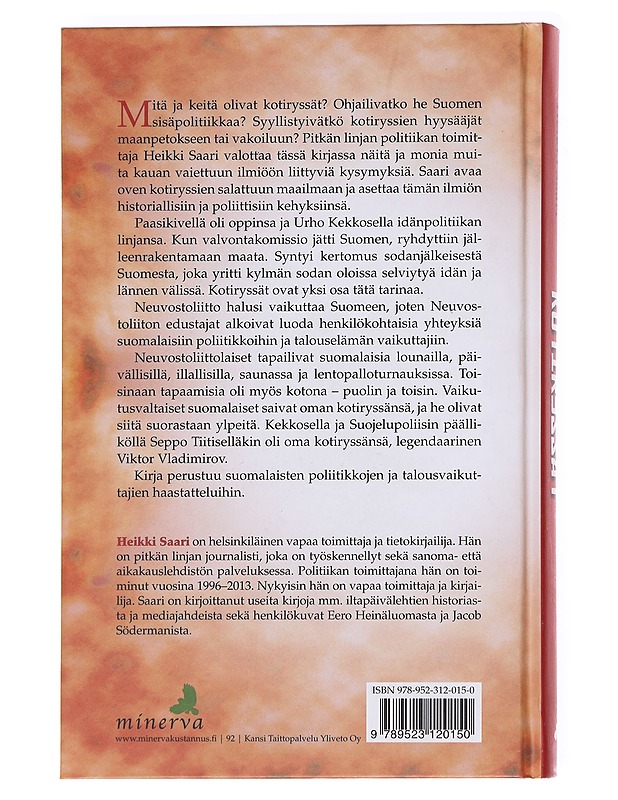 Kotiryssät / suomalaista suhdetoimintaa neuvostoaikaan - Heikki Saari - Historiakirjat - 10105590660 - 1