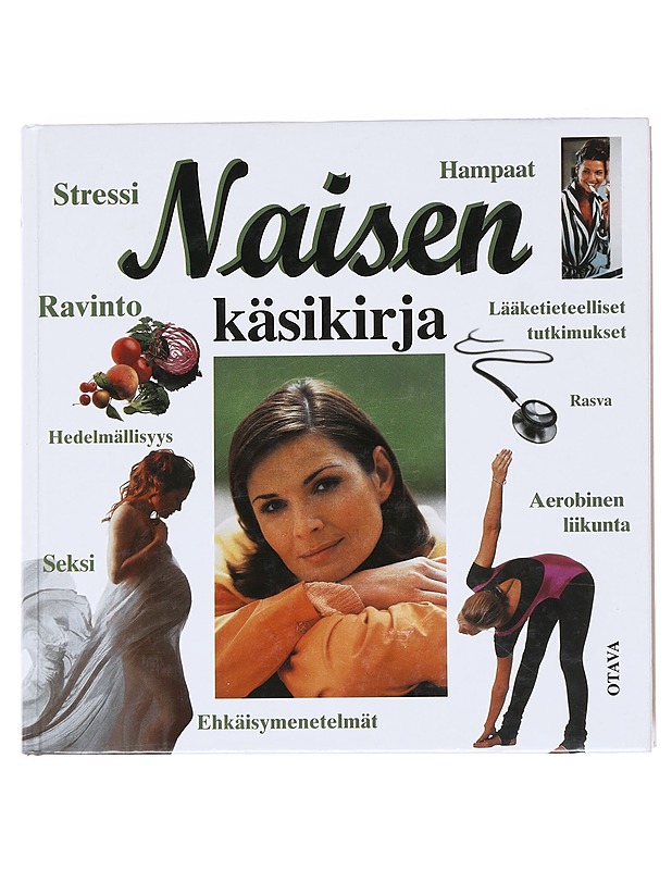 Naisen käsikirja - Morgan, Peggy - Tietokirjat ja oppaat - 10105590723 - 0