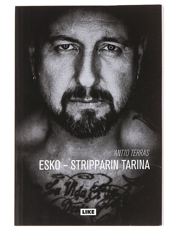 Esko : stripparin tarina - Antto Terras - Elämäkerrat ja muistelmat - 10105590735 - 0