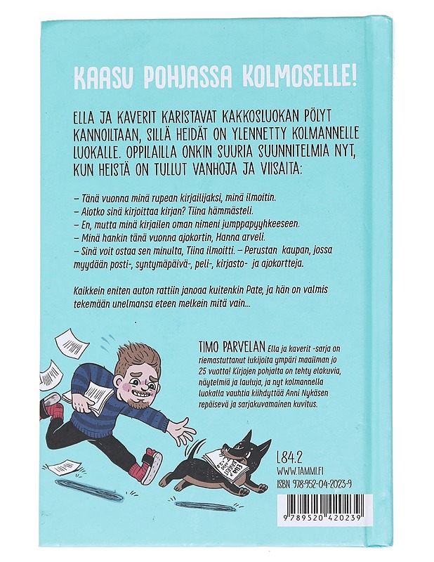 Ella ja kaverit vihdoin kolmannella - Parvela, Timo - Lastenkirjat - 10105590749 - 1