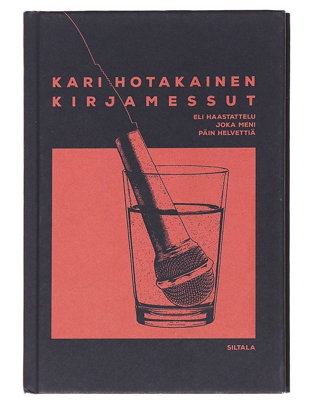 Kirjamessut eli haastattelu joka meni päin helvettiä - Kari Hotakainen - Tietokirjat ja oppaat - 10105590758 - 0