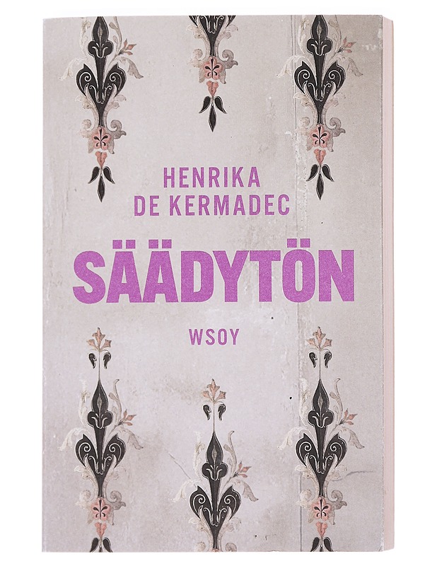 Säädytön - Henrika de Kermadec - Elämäkerrat ja muistelmat - 10105590786 - 0