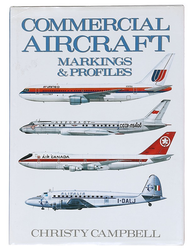 Commercial Aircraft : Markings & Profiles - Christy Campbell - Tietokirjat ja oppaat - 10105590798 - 0