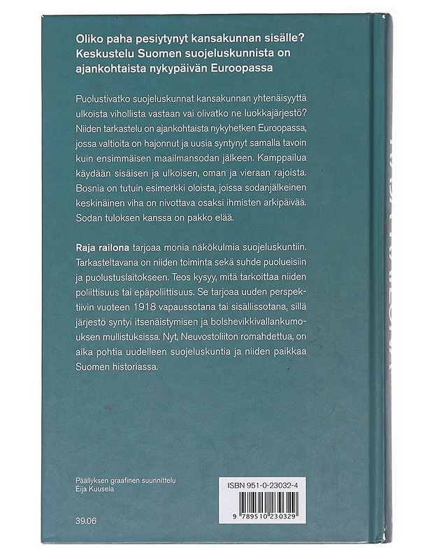 Raja railona / näkökulmia suojeluskuntiin - Alapuro, Risto - Historiakirjat - 10105590800 - 1
