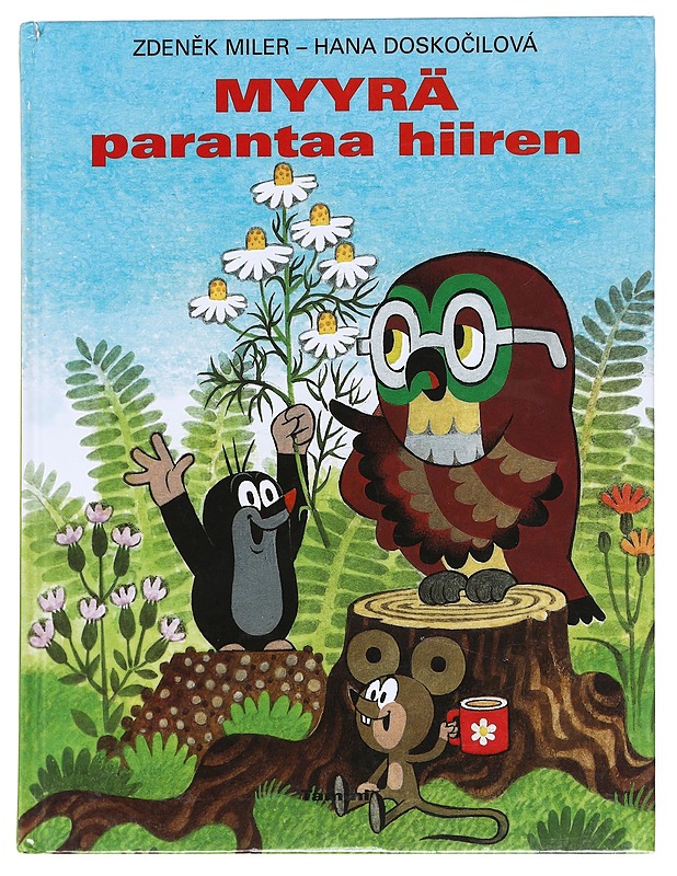 Myyrä parantaa hiiren - Miler, Zden?k - Lastenkirjat - 10105590822 - 0