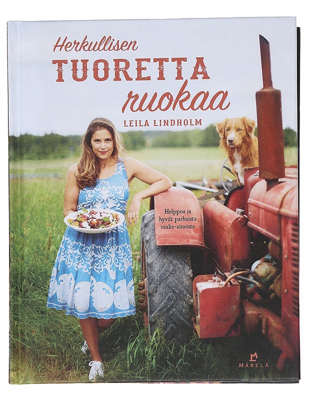 Herkullisen tuoretta ruokaa - Lindholm, Leila - Kirja lahjaksi - 10105590833 - 0