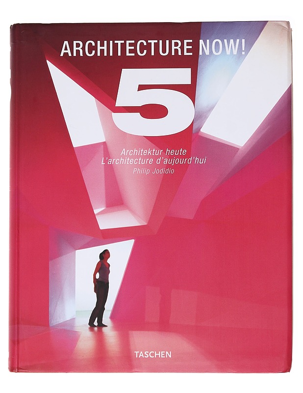 Architecture now! : vol. 5  = Architektur heute = L'architecture d'aujourd'hui - [editor:] Philip Jodidio - Tietokirjat ja oppaat - 10105590847 - 0
