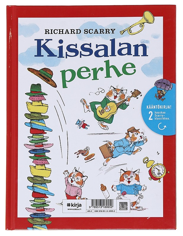 Hupsua väkeä ; Kissalan perhe - Scarry, Richard - Lastenkirjat - 10105590860 - 1