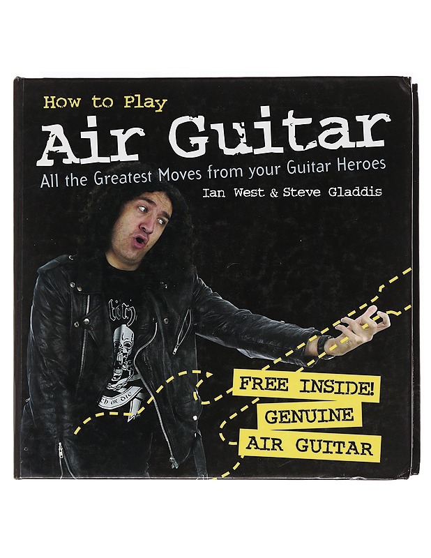 How to play Air Guitar - Ian West & Steve Gladdis - Harrastekirjat - 10105590898 - 0