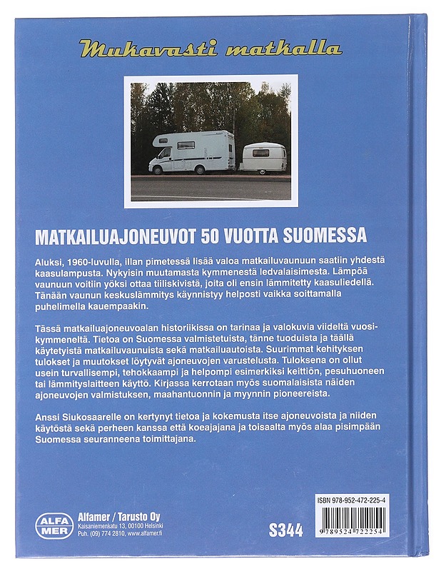 Matkailuajoneuvot 50 vuotta Suomessa / mukavasti matkalla - Anssi Siukosaari - Historiakirjat - 10105590890 - 1