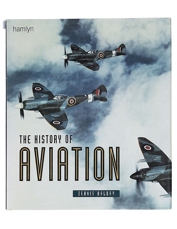 The history of aviation - Dennis Baldry - Historiakirjat - 10105590918 - 0