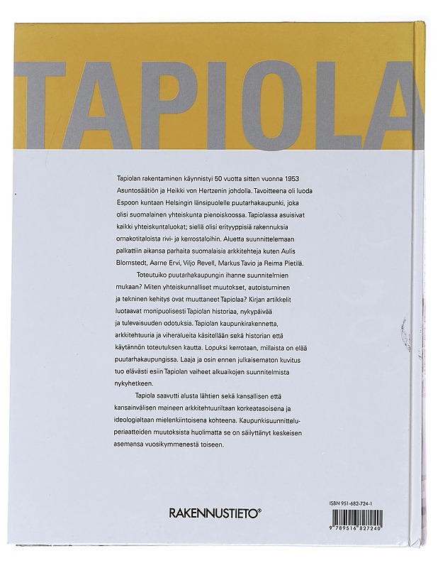 Tapiola : elämää ja arkkitehtuuria - Tuomi, Timo - Historiakirjat - 10105590927 - 1