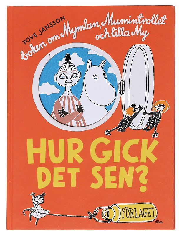 Hur gick det sen? - Tove Jansson - Lastenkirjat - 10105590939 - 0
