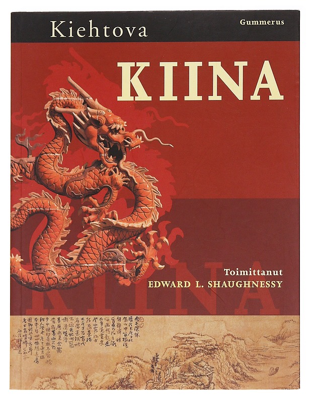Kiehtova Kiina - Shaughnessy, Edward L. - Historiakirjat - 10105590966 - 0
