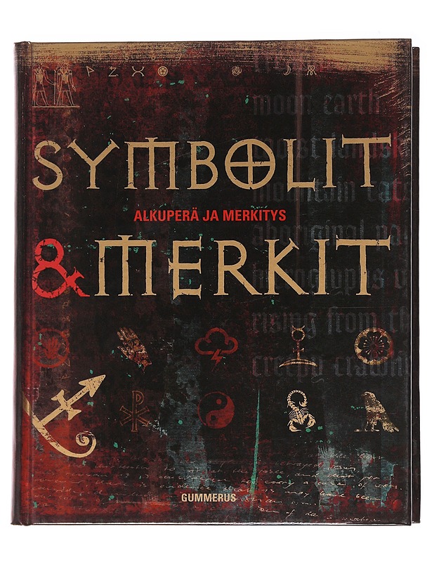 Symbolit & merkit : [alkuperä ja merkitys] - Häkkinen, Carla-Rose - Tietokirjat ja oppaat - 10105590970 - 0