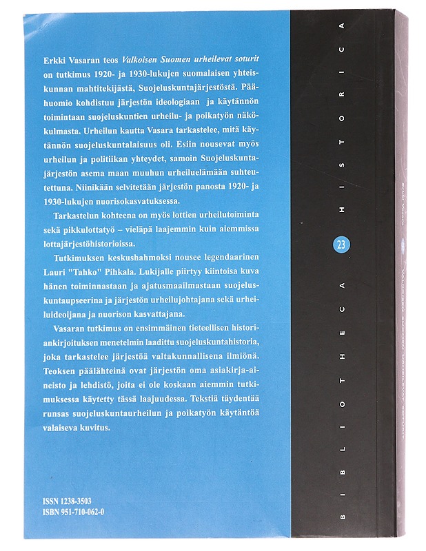 Valkoisen Suomen urheilevat soturit - Erkki Vasara - Historiakirjat - 10105590976 - 1