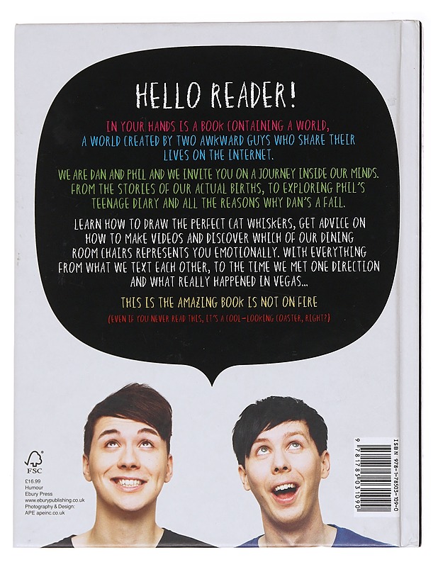 The amazing book is not on fire / the world of Dan and Phil - Howell, Dan - Elämäkerrat ja muistelmat - 10105590982 - 1
