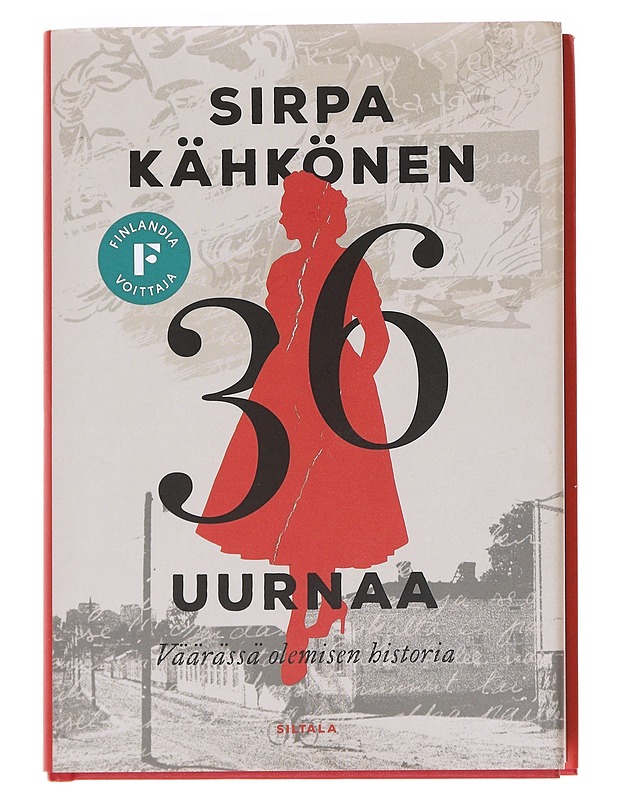36 uurnaa : väärässä olemisen historia - Sirpa Kähkönen - Romaanit ja novellit - 10105591016 - 0