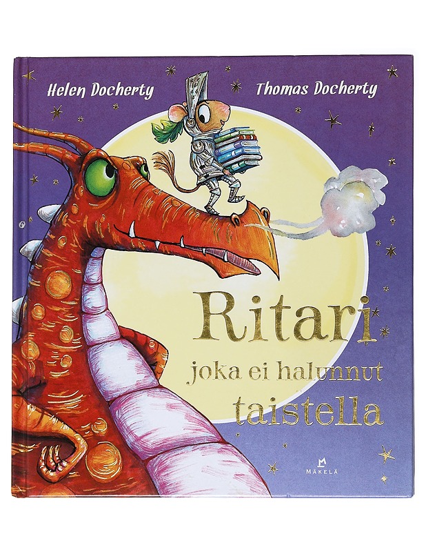 Ritari joka ei halunnut taistella - Docherty, Helen - Lastenkirjat - 10105591023 - 0