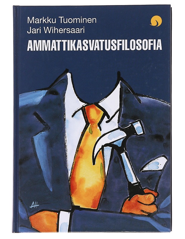 Ammattikasvatusfilosofia - Tuominen, Markku - Tietokirjat ja oppaat - 10105591050 - 0