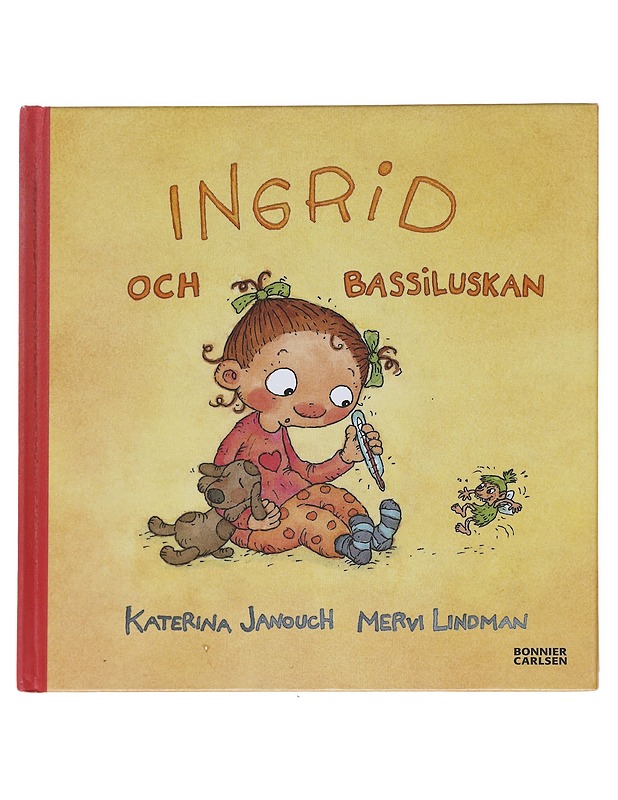 Ingrid och bassiluskan - Janouch, Katerina - Lastenkirjat - 10105591077 - 0